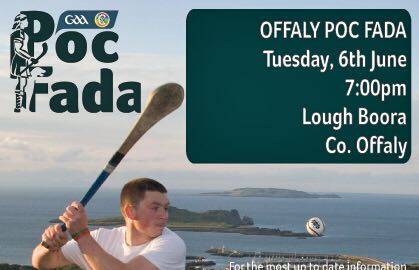 Offaly Poc Fada this Tuesday 6th June at 6.30pm in Lough Boora Park.