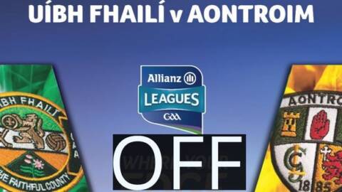 Offaly v Antrim League Game Off