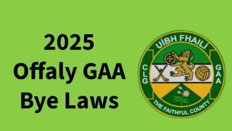 2025 Offaly GAA Bye Laws