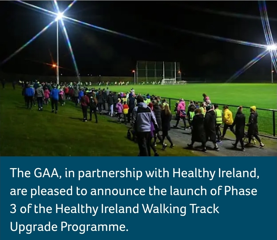 Healthy Ireland and GAA Launch Phase 3 of Walking Track Upgrade Grant Programme with €500,000 investment